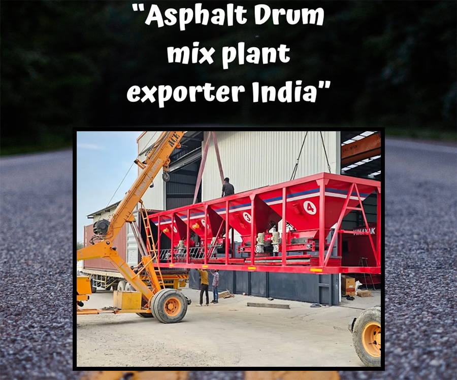 Asphalt drum mix plant exporter in India